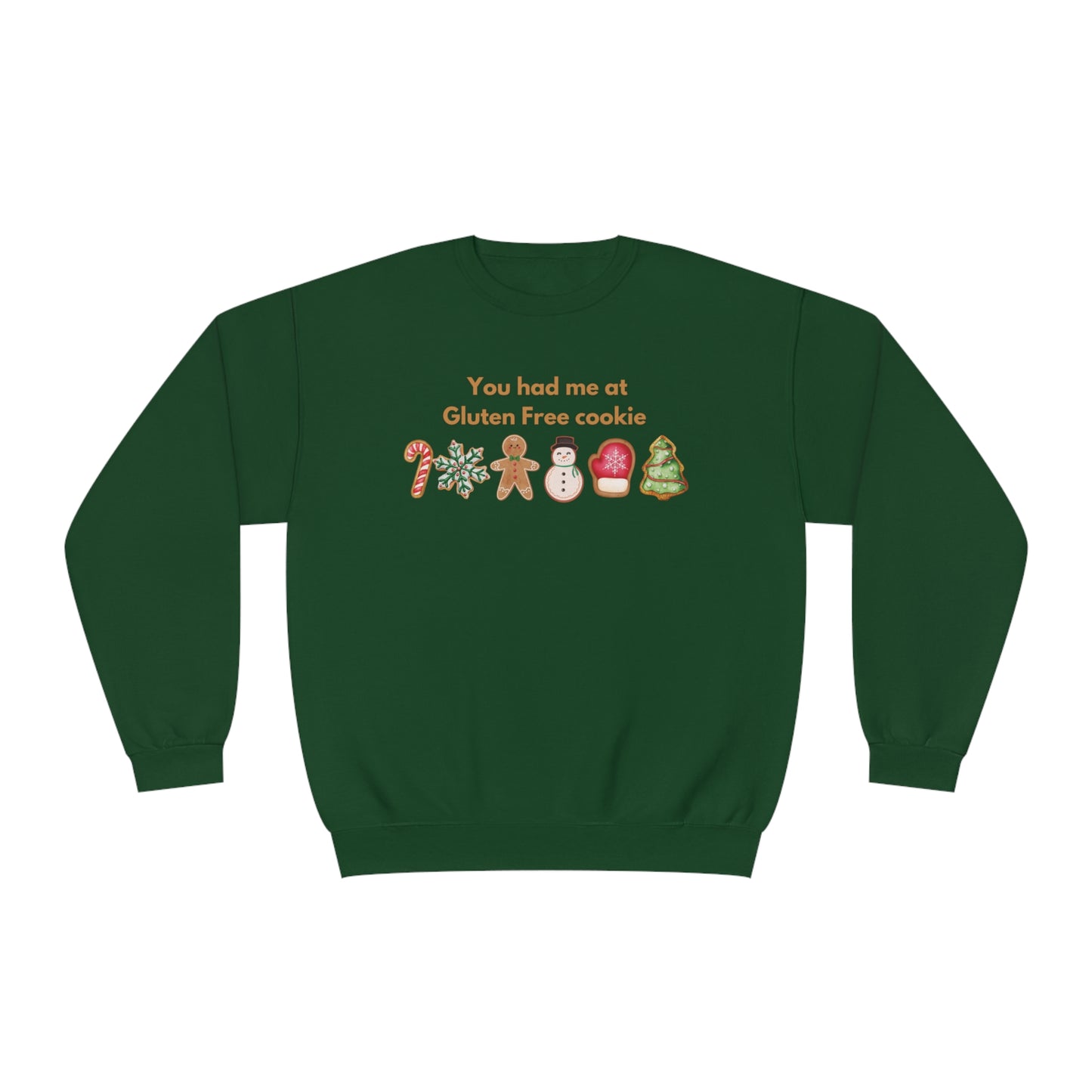 You had me at Gluten Free Cookie Unisex Crewneck Sweatshirt, Christmas cookie, sugar, gingerbread, shortbread, frosted cookie,