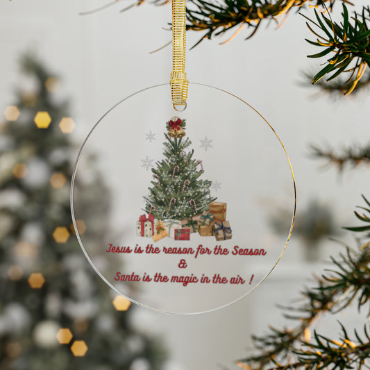 Jesus is the Reason for the Season and Santa is the Magic in the Air Acrylic Ornament. Christmas and Holiday ornament Religous and Joyful